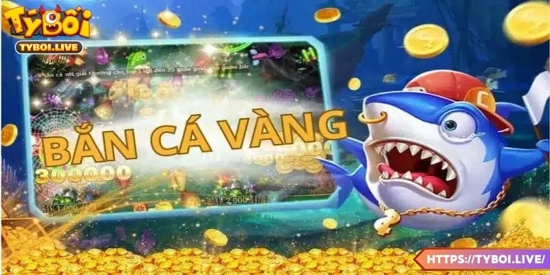 Bắn cá vàng mang lại cảm giác chinh phục